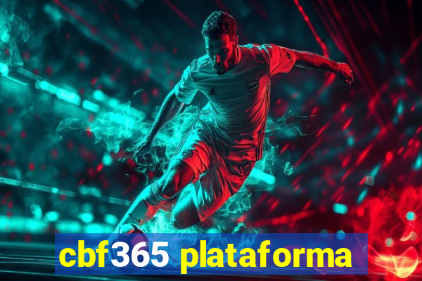 cbf365 plataforma